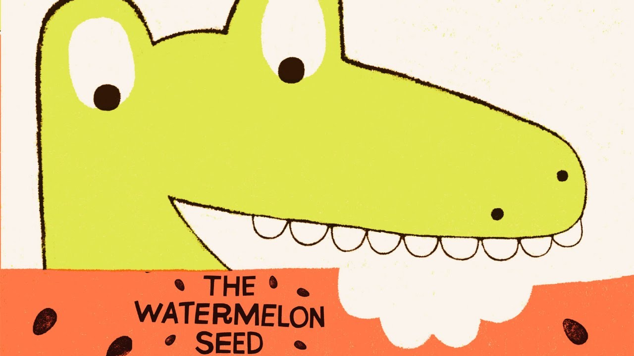 Children&rsquo;s books read aloud: The Watermelon Seed / #readaloudbooksforkindergarten  / #readaloudbooks