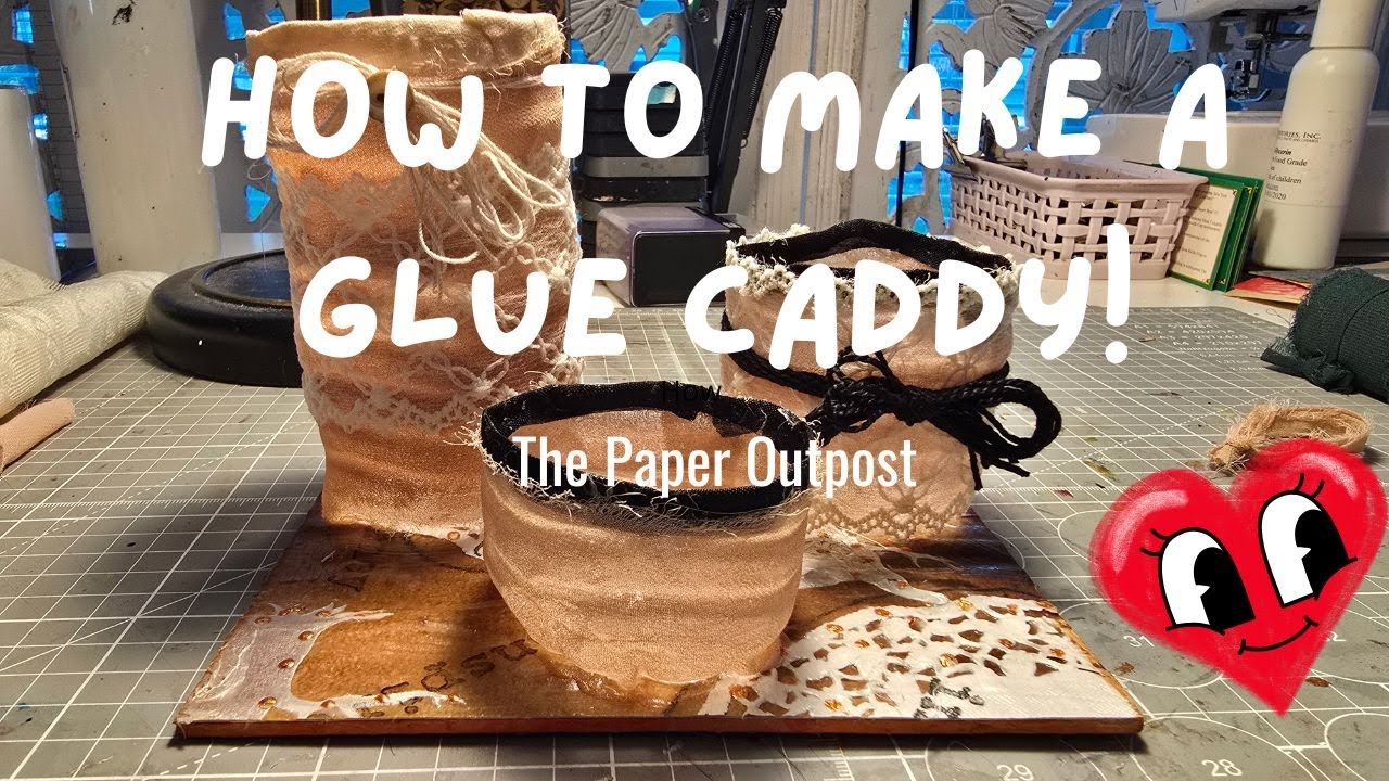 Creating a New Glue Caddy! Beginner Tips for Junk Journals!