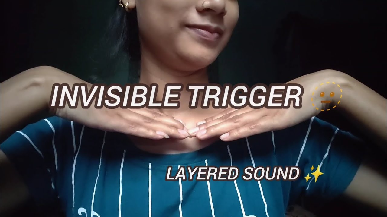 Asmr Invisible Trigger (hand movements 👐, layered sound)@shilpikhushidas5428 