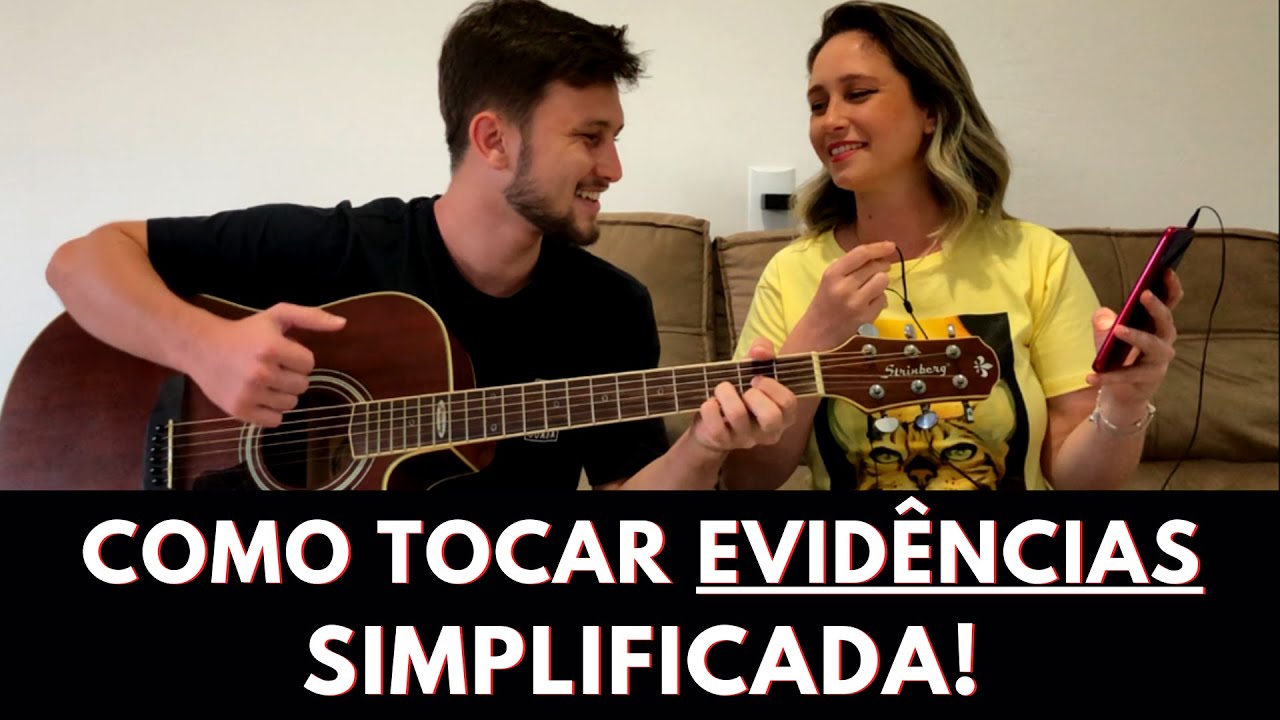 Como Tocar EVIDÊNCIAS Simplificada - Aula de violão