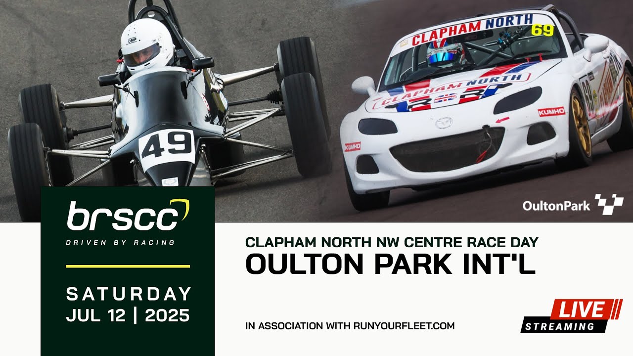 BRSCC LIVE | CLAPHAM NORTH NW CENTRE RACE DAY @ OULTON PARK | 12TH JULY 2025