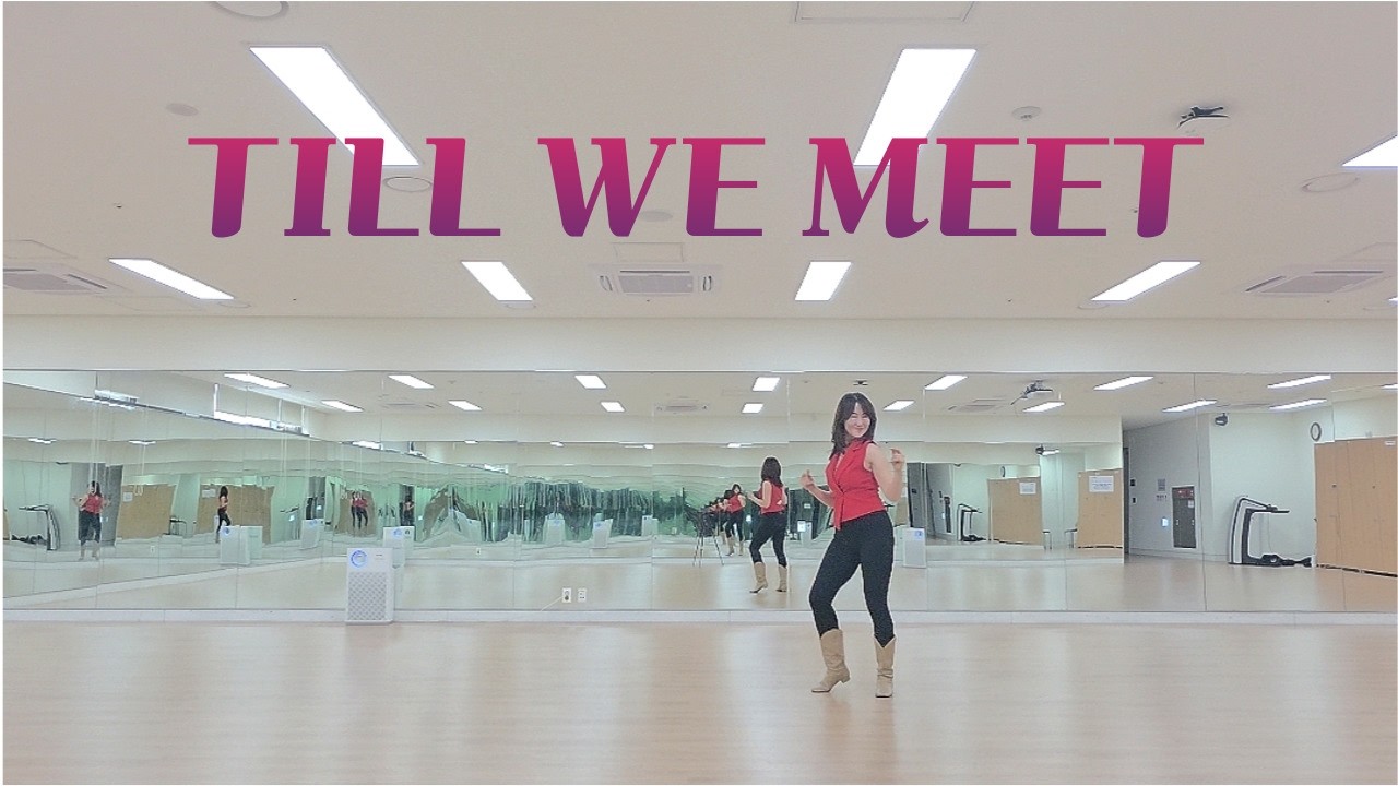 TILL WE MEET LINE DANCE / Intermediate / Choreographer:Roy Verdonk (NL) & Angelo Bleys (BEL)