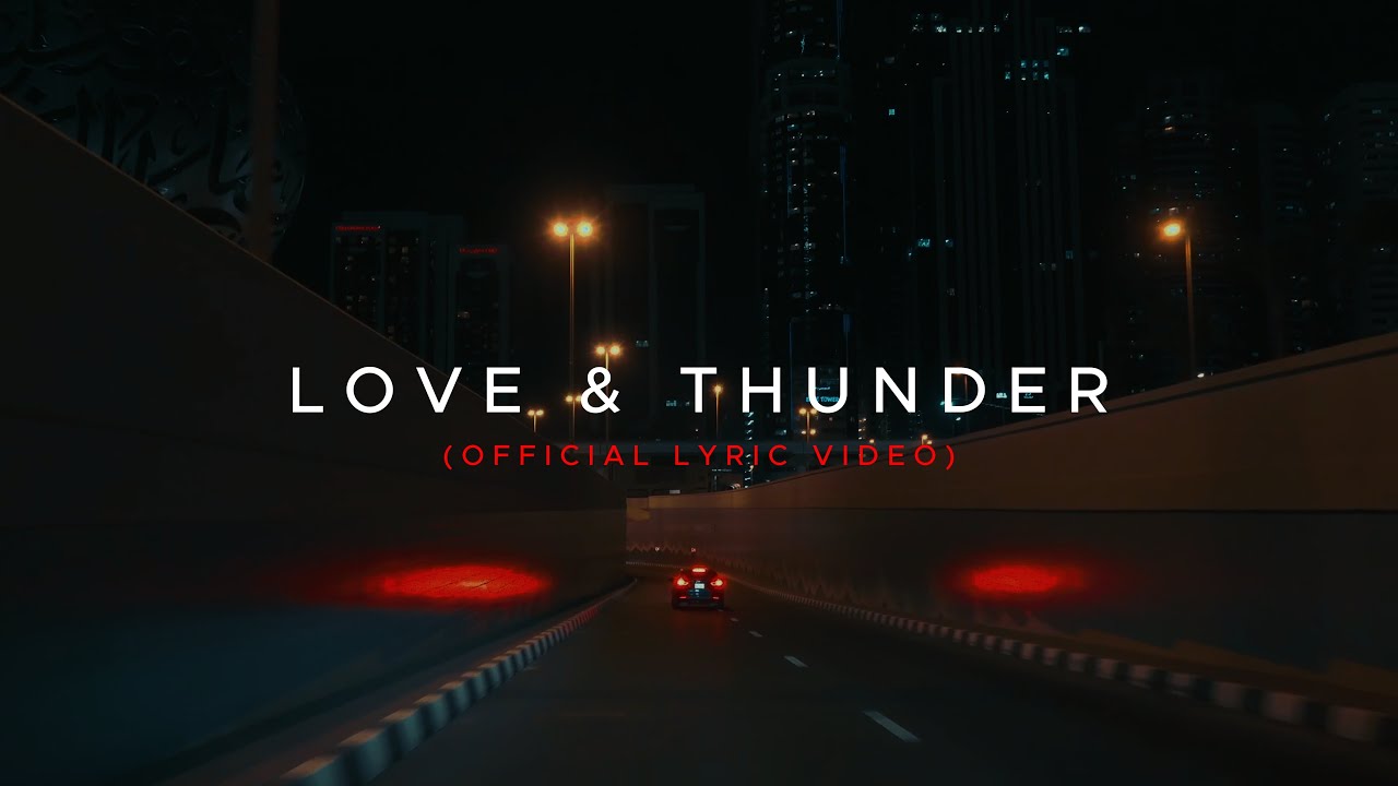 ARCHIVED | Love & Thunder (Official Lyric Video)