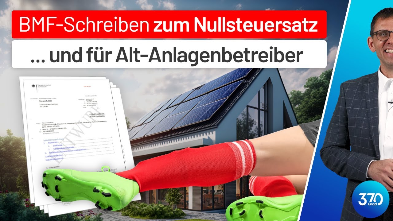 Photovoltaik, BMF-Schreiben zum . Nullsteuersatz (0%).. für Alt-Anlagenbetreiber beim Eigenverbrauch