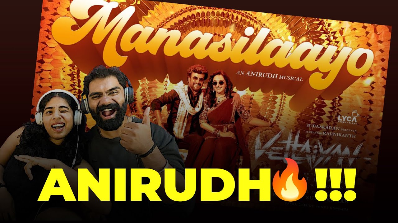 Vettaiyan - Manasilaayo Lyric Reaction | Rajinikanth | T.J. Gnanavel | Anirudh | Manju Warrier