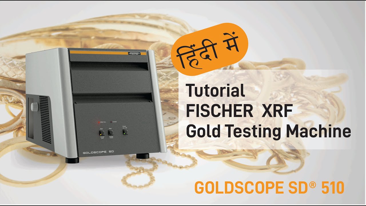 FISCHER GOLDSCOPE SD 510 | Gold Testing Machine |  Tutorial in Hindi |गोल्ड टेस्टिंग मशीन |