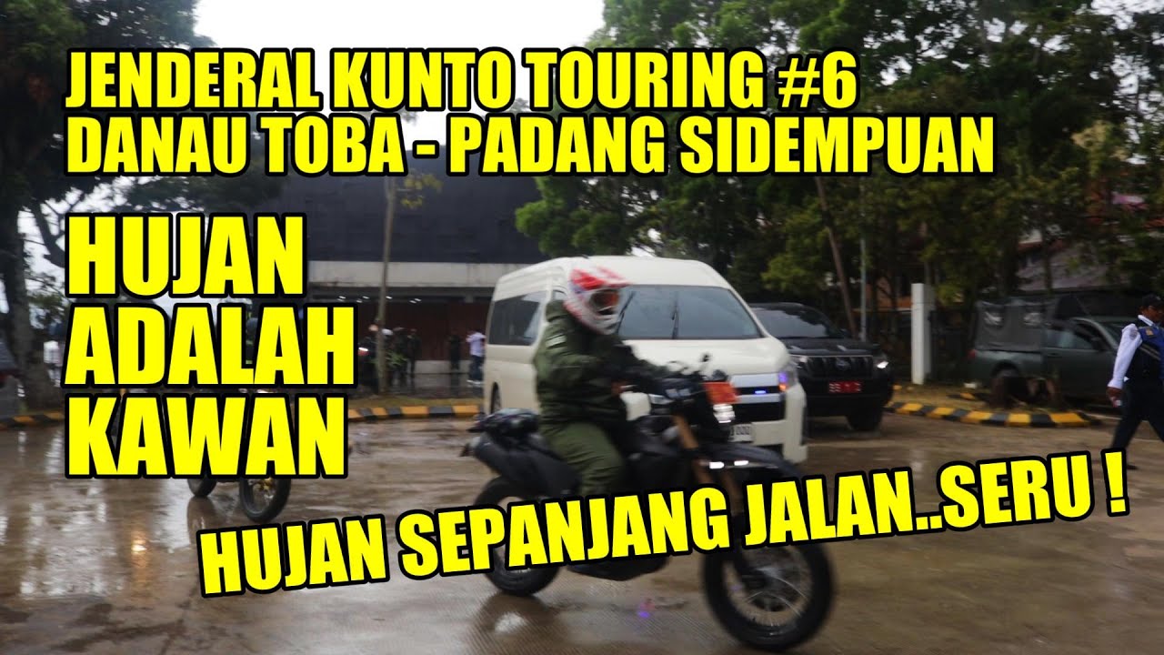 JENDERAL KUNTO TOURING #6 HUJAN  SEPANJANG JALAN | DANAU TOBA MENUJU PADANG SIDEMPUAN