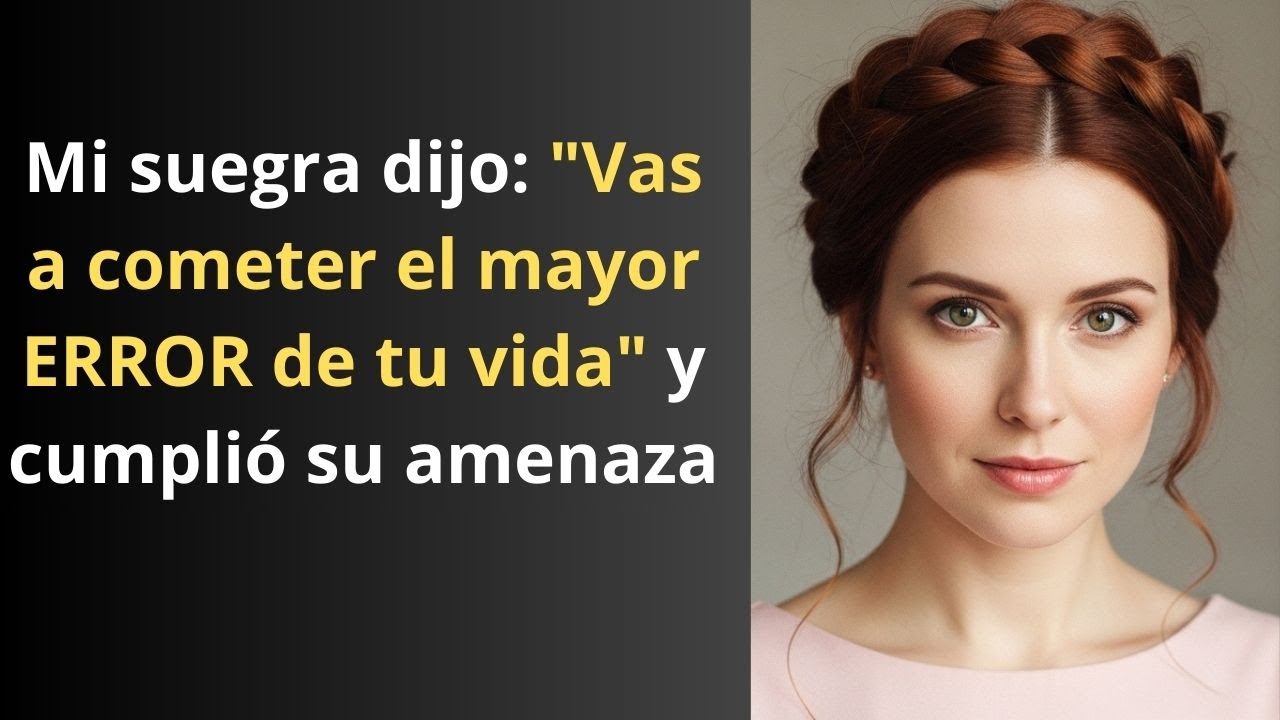 Mi suegra me dijo: 