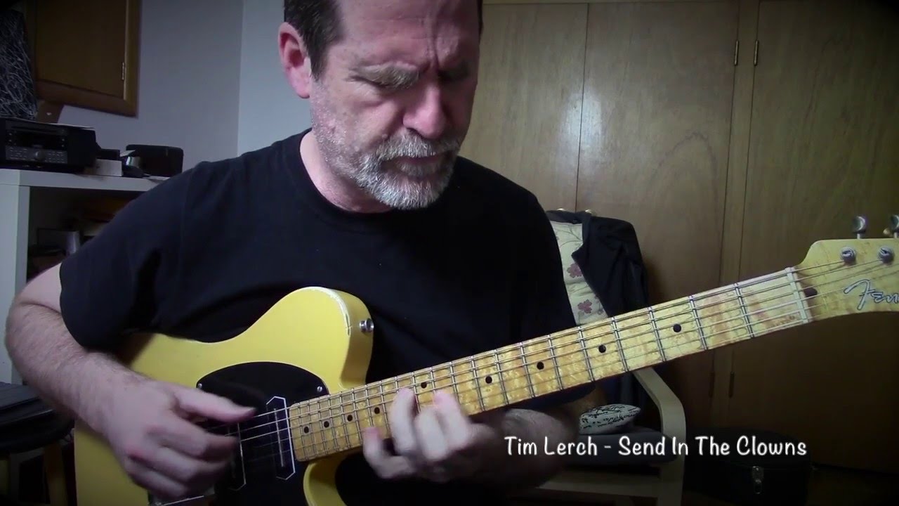 Tim Lerch  -  Send In The Clowns Solo Guitar (transcription at www.timsguitarworkshop.com)