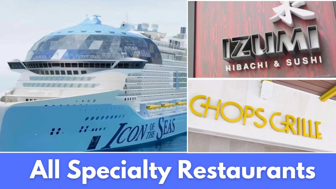 All the Specialty Dining Restaurants on Icon of the Seas