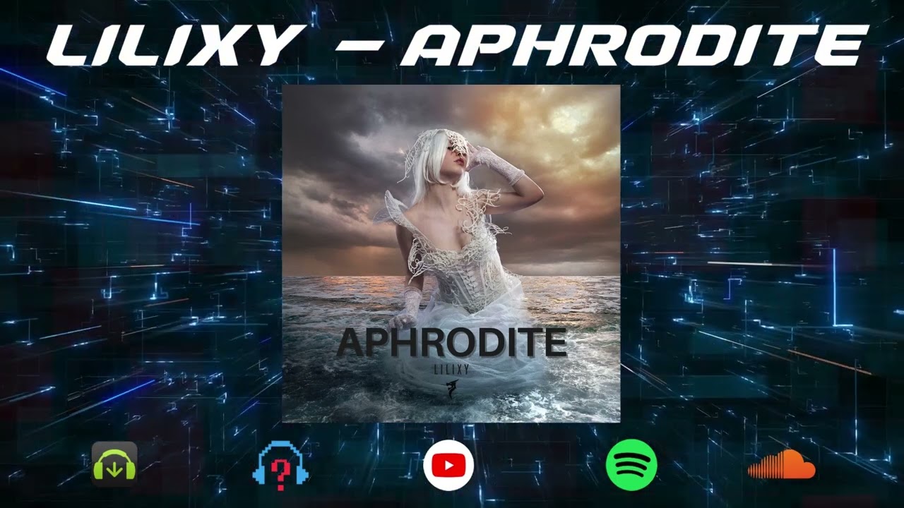 Lilixy - Aphrodite  [Dragon Records] (Mainstage)
