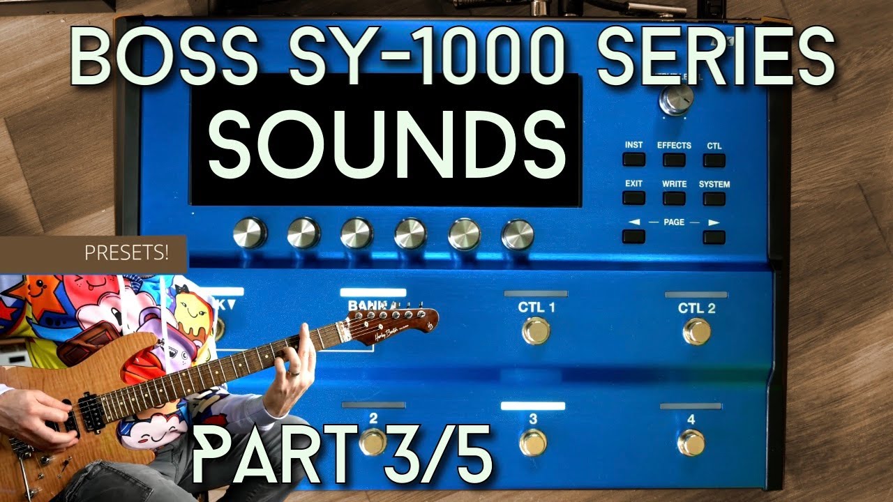 Let's hear the sounds! (BOSS SY1000 Part 3/5)
