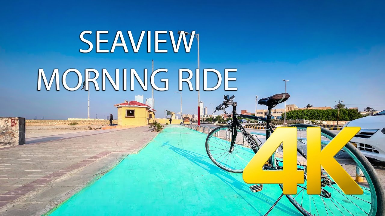 SEA SIDE MORNING BICYCLE RIDE - 4K Ultra HD - Karachi Street View