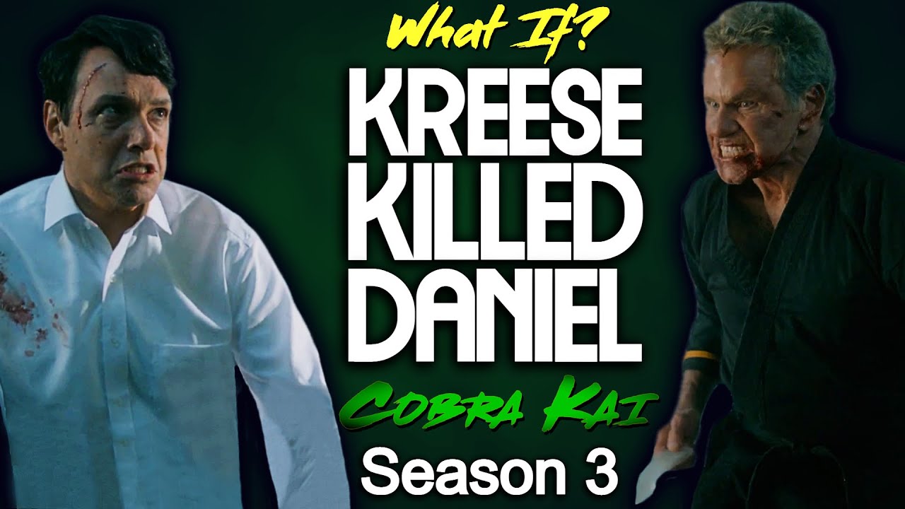 What If Kreese Killed Daniel? (Cobra Kai Season 3)