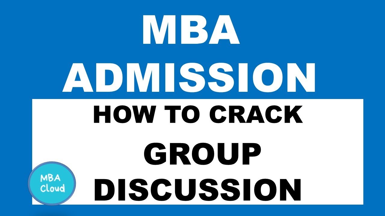 MBA Admission| How to Crack a Group Discussion(GD)