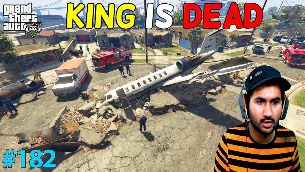 GTA 5 : THE KING IS DEAD | GTA5 GAMEPLAY #182