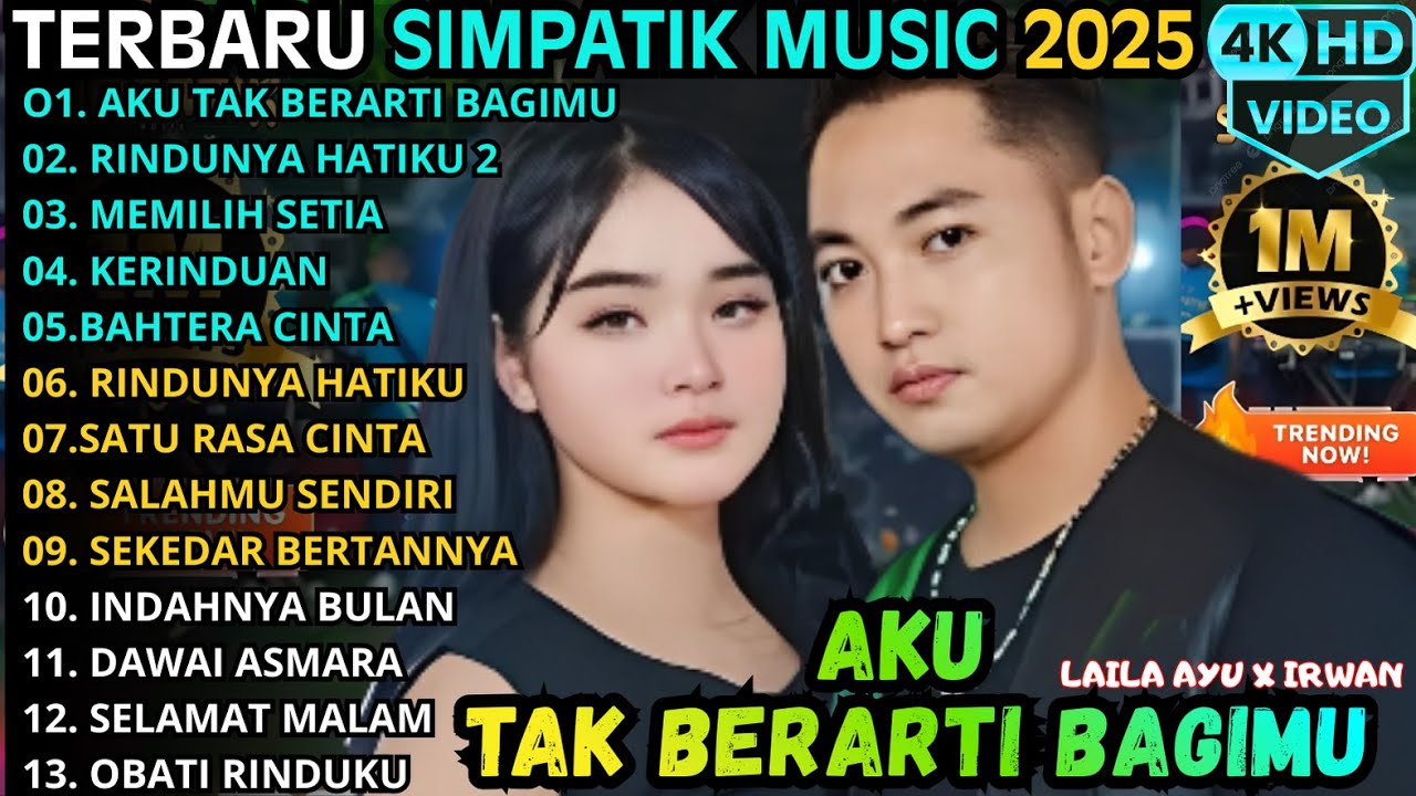 AKU TAK BERARTI BAGIMU - RINDUNYA HATIKU 2 - MEMILIH SETIA || SIMPATIK MUSIK TERBARU 2025