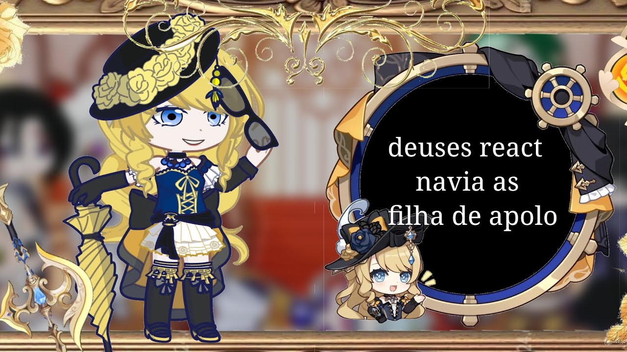 deuses react navia as filha de apolo part 1/2《shuumatsu)☆(genshin impact )☆(ganha  club)☆(tiktok).