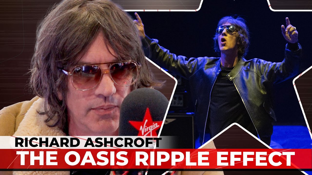 Richard Ashcroft: OASIS Summer Reflections, New Album 'Lovin' You', and Controlling His Own Destiny