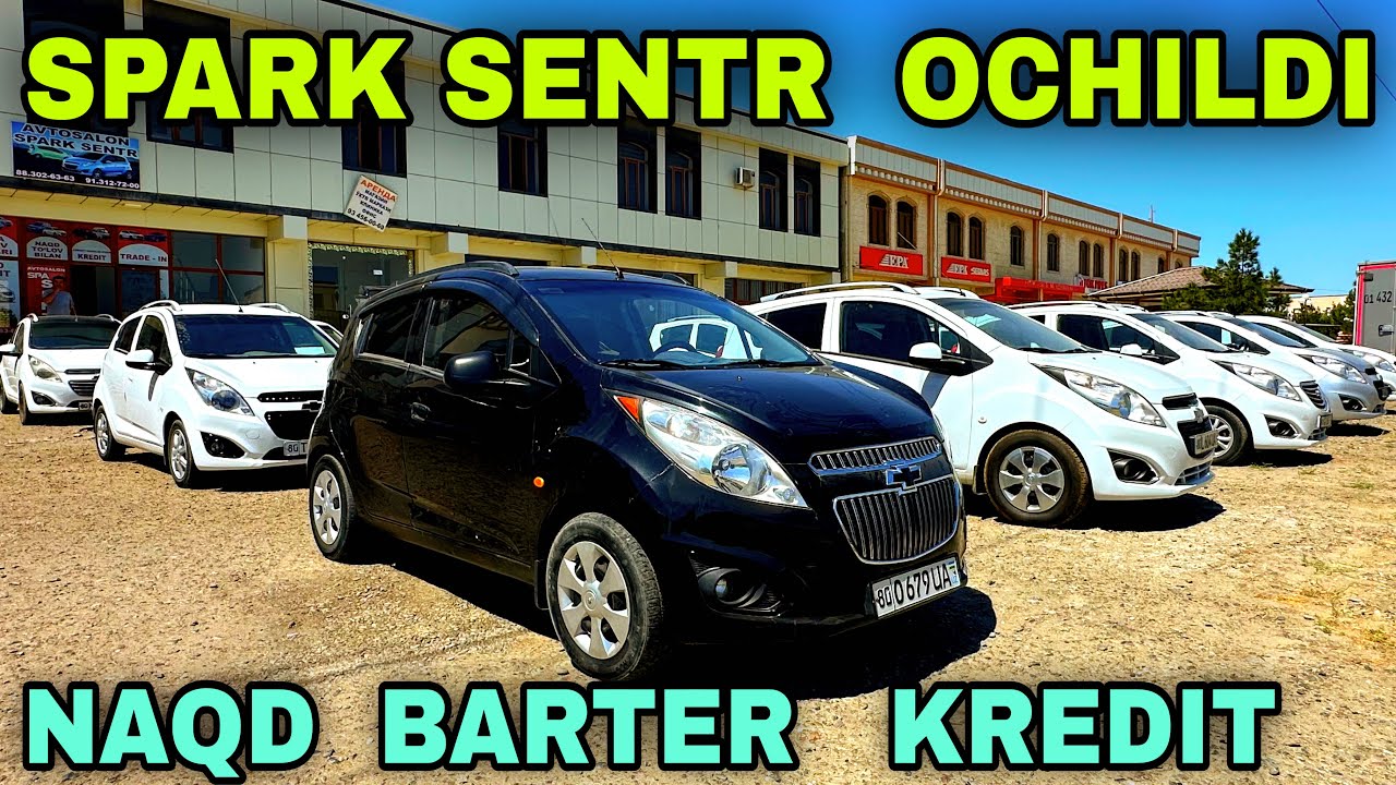 Spark Sentr Ochildi Buxoroda Spark Mexanika Spark Avtomat Narxlari Арзон Спарк Сентр Очилди бухорода