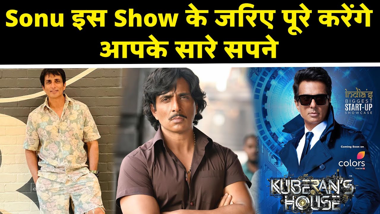 Colors news show Sonu Sood will fulfill all your dreams through this show