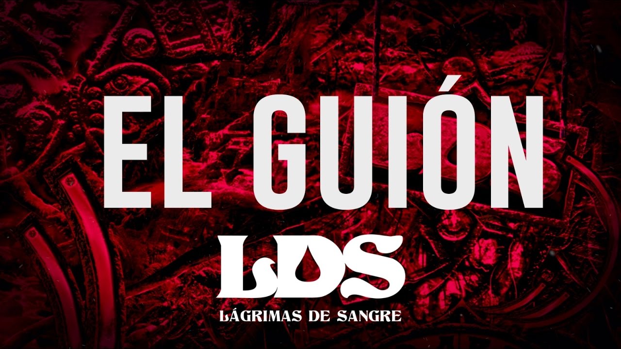 Lágrimas de Sangre - El guion (Viridarquia)