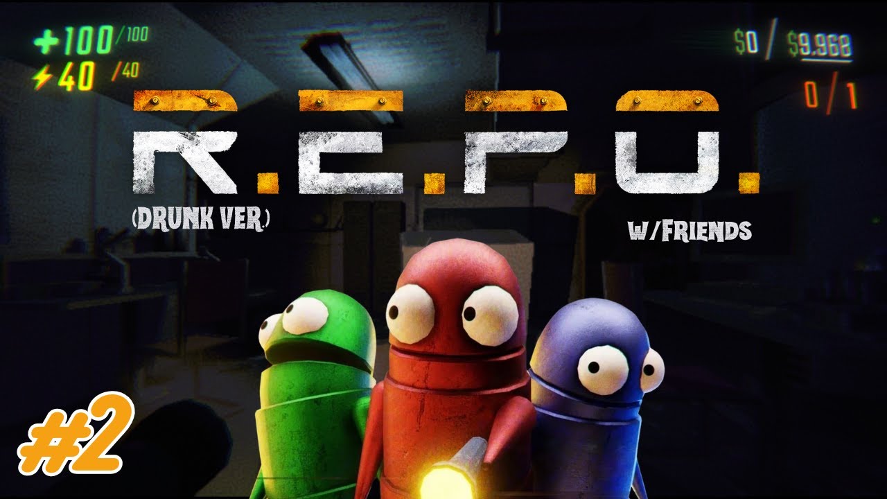 REPO (Drunk Ver.) w/Friends
