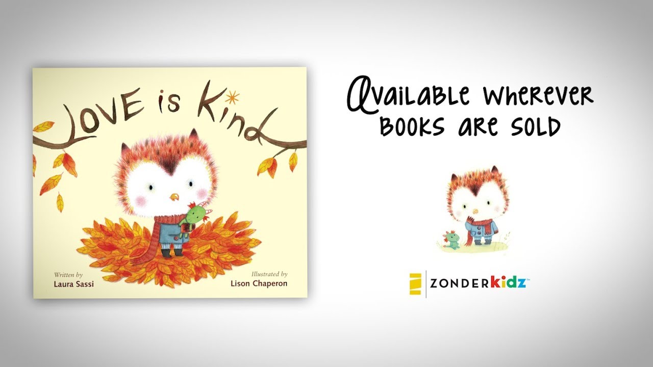 Love is Kind, Picture Book - Laura Sassi , Lison Chaperon