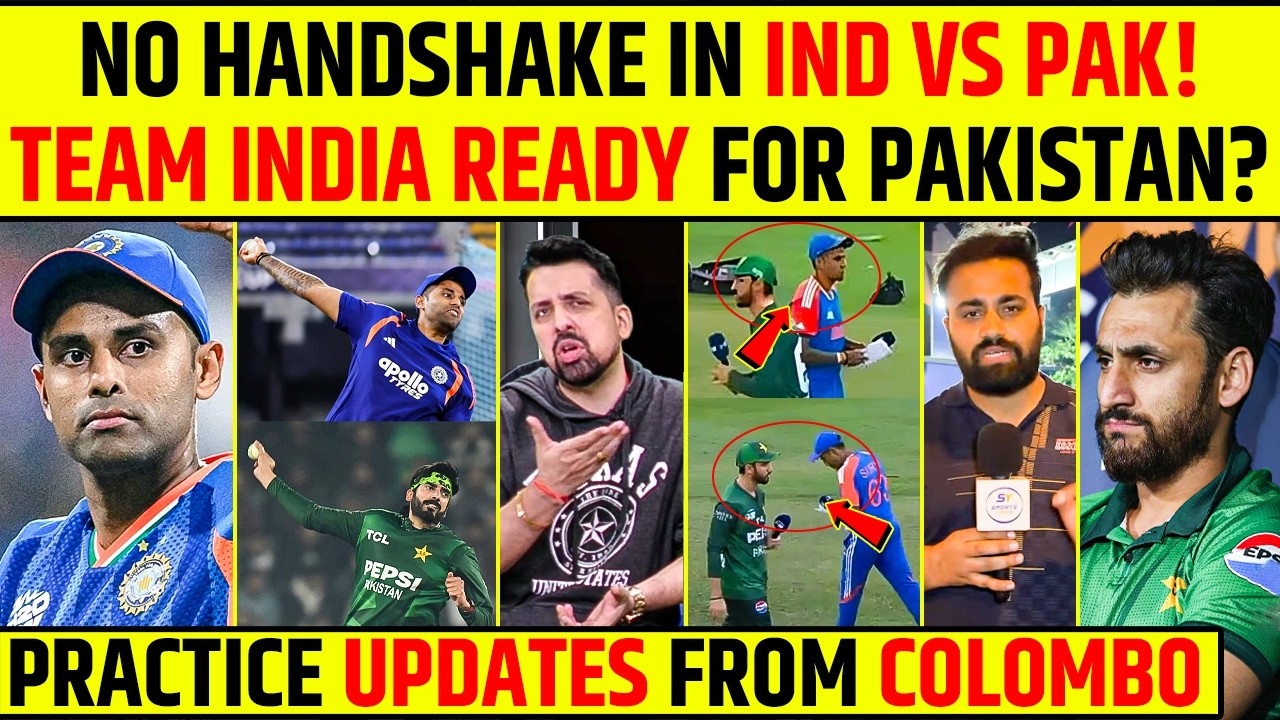 NO HANDSHAKE IN INDIA VS PAKISTAN! TEAM INDIA READY FOR PAKISTAN? PRACTICE UPDATES FROM COLOMBO