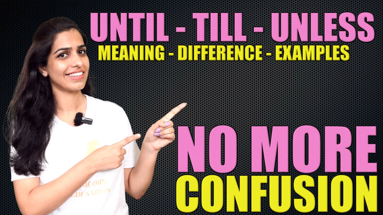 How to use Until, Till and Unless | Learn the Difference & usage with simple examples #learnenglish