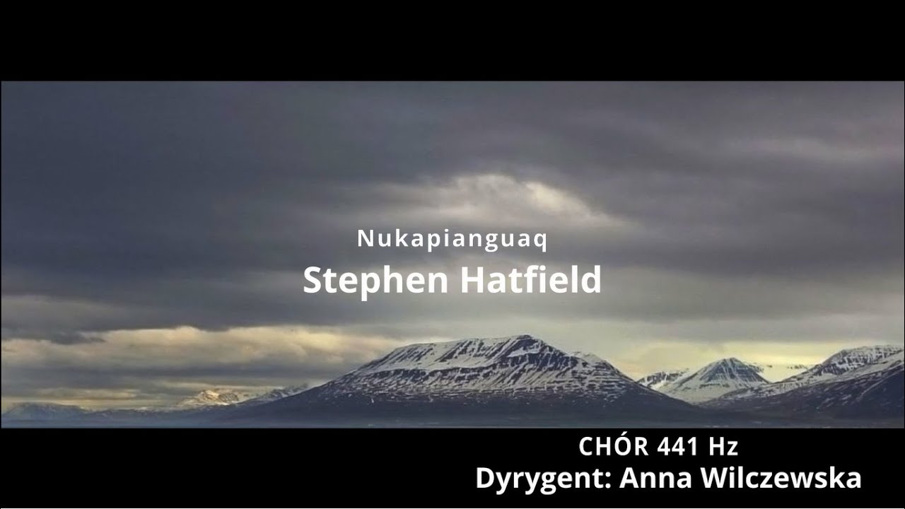 441 Hz | Nukapianguaq | Stephen Hatfield