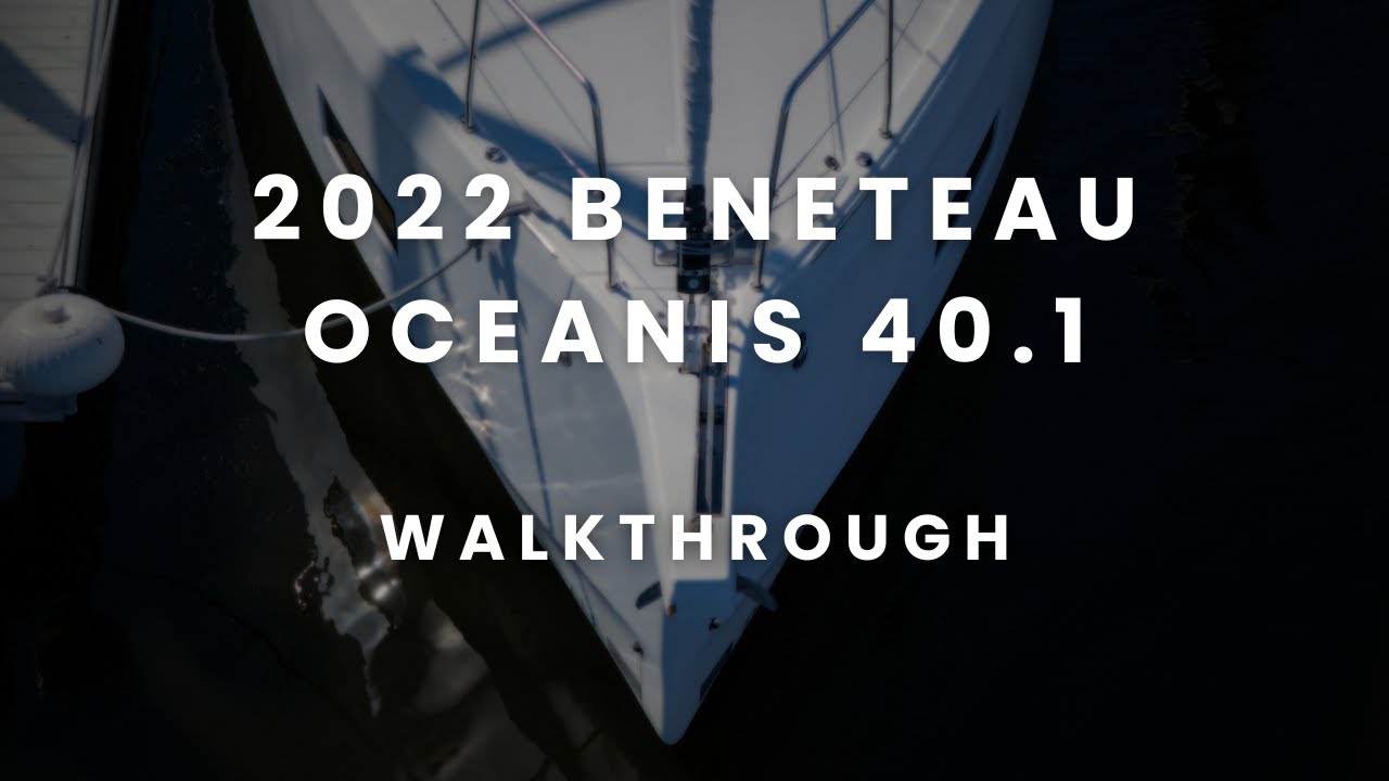 2022 Beneteau Oceanis 40.1 Walkthrough by Capt. Andy Deen at Preferred Yachts