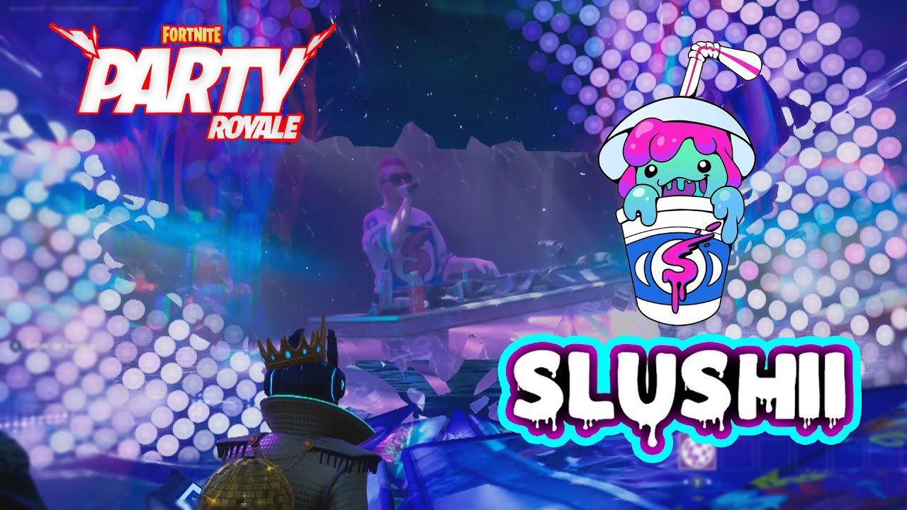 SLUSHII - FORTNITE PARTY ROYALE + NOMBRE DE CANCIONES
