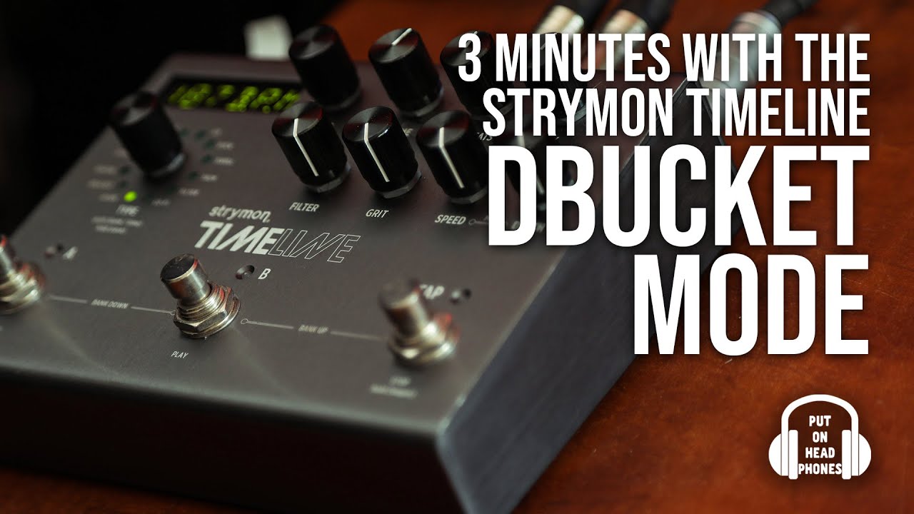 STRYMON TIMELINE dBUCKET MODE