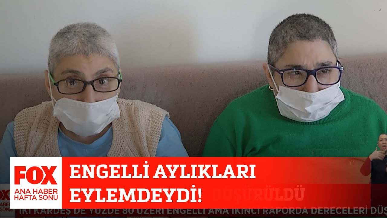 Engelli aylıkları neden kesildi? 16 Ocak 2022 Gülbin Tosun ile FOX Ana Haber Hafta Sonu