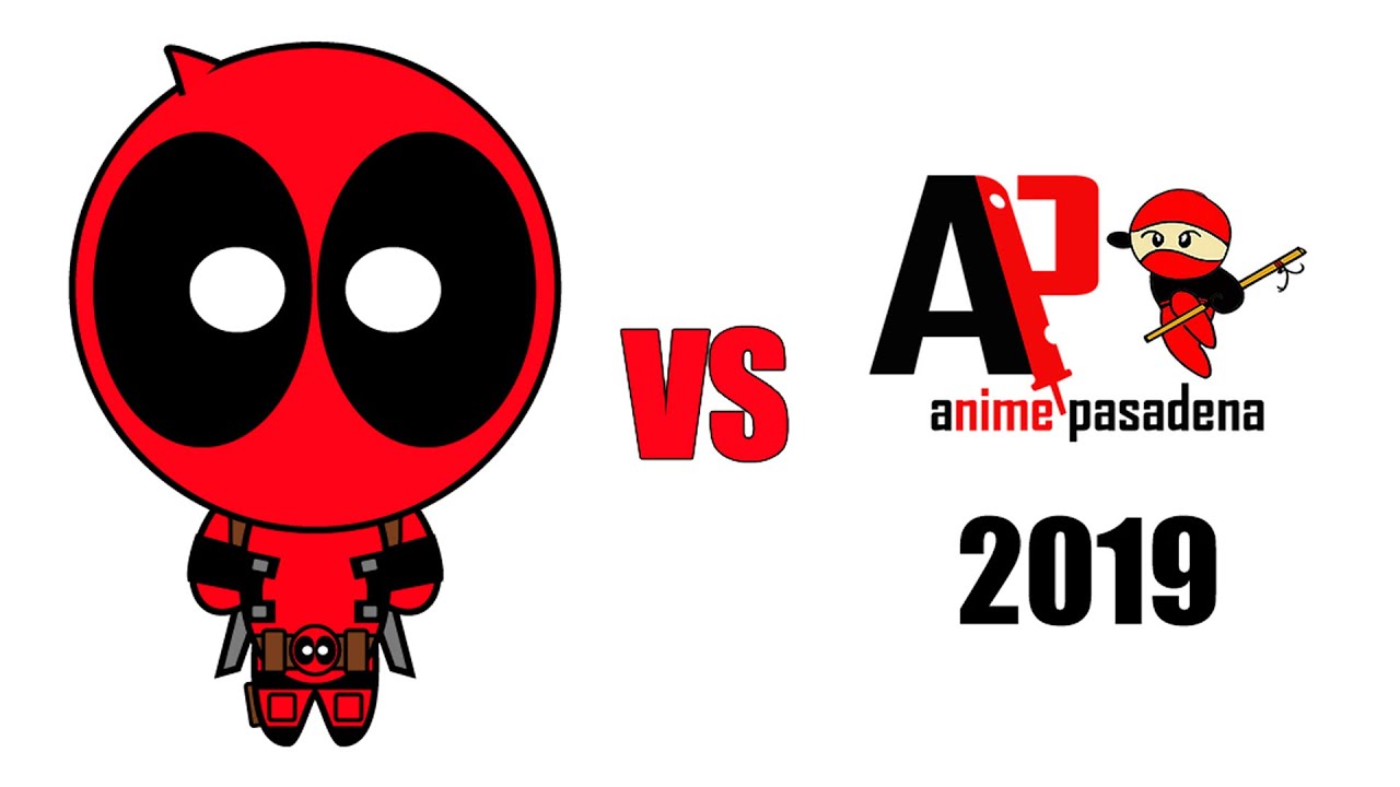 Deadpool vs Anime Pasadena 2019