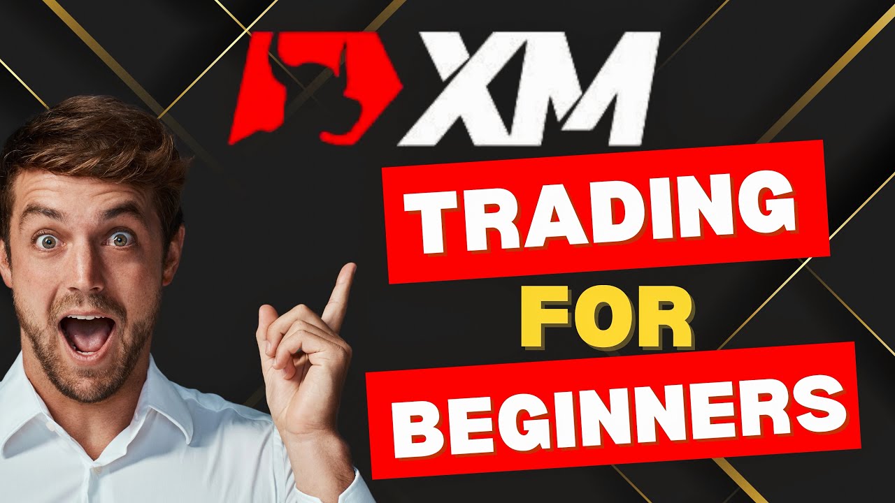 XM Trading Tutorial For BEGINNERS
