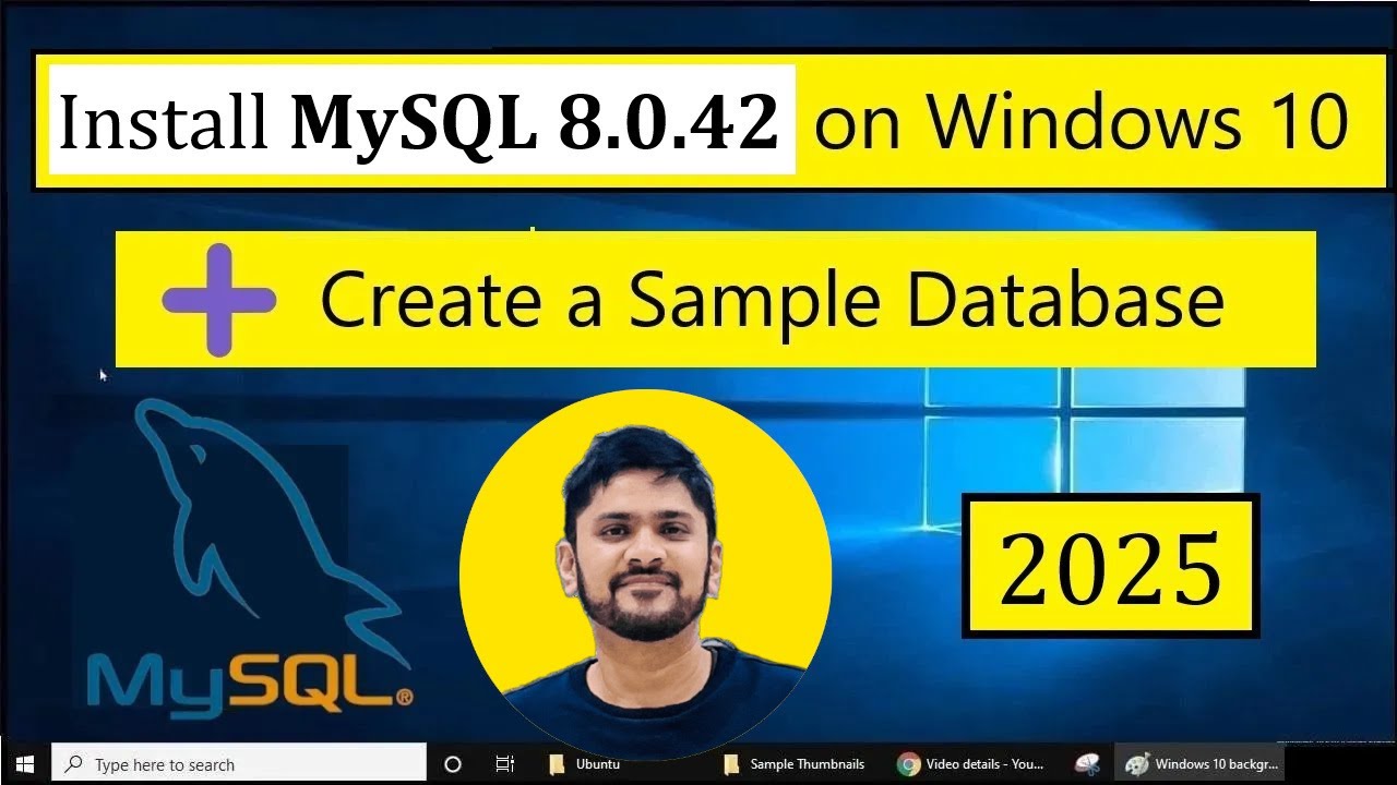How to install MySQL 8.0.42 Server and Workbench latest version on Windows 10