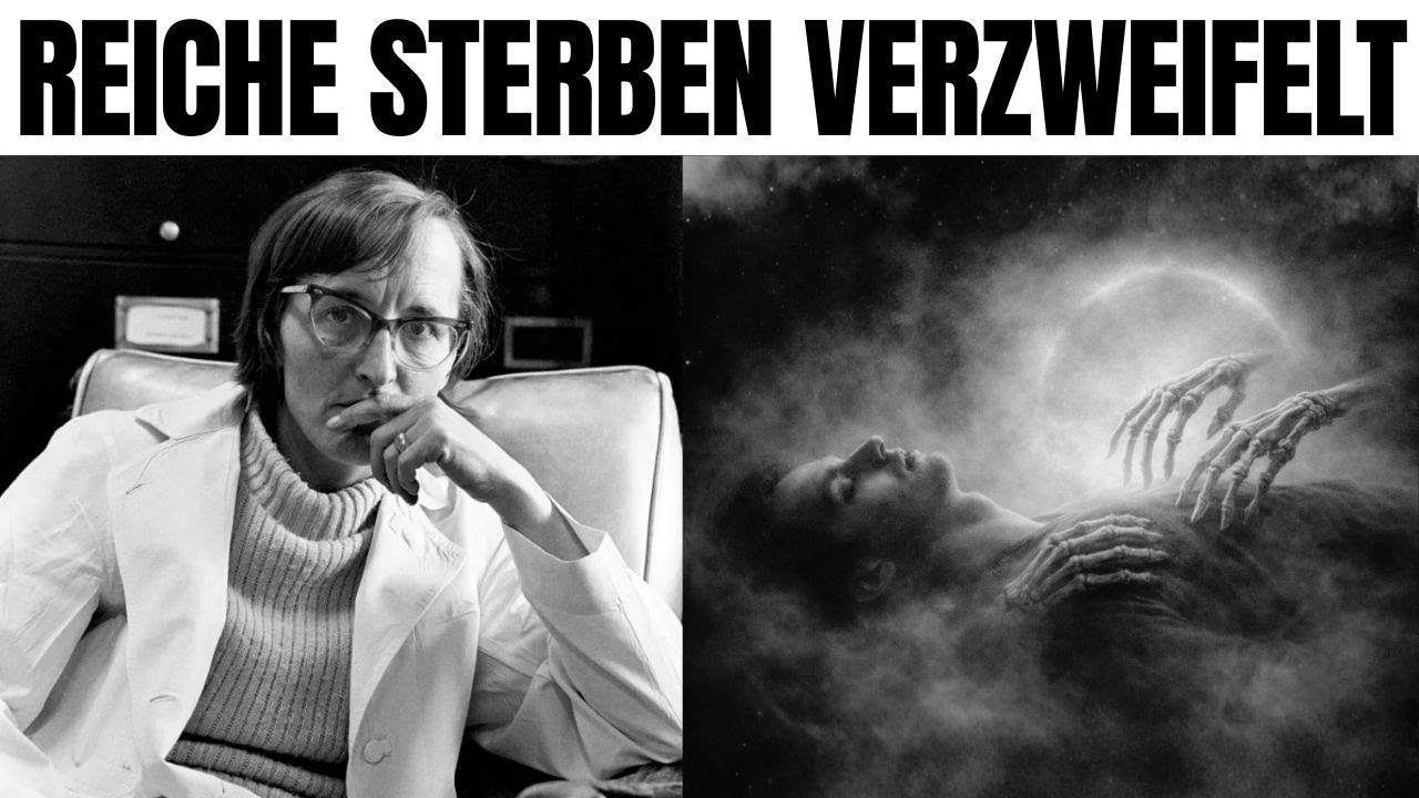 Warum sterben Arme friedlich, Reiche verzweifelt? – Kübler-Ross