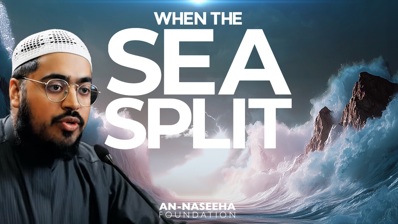 When The Sea Split | Ustadh Soban Hamood Ur Rehman