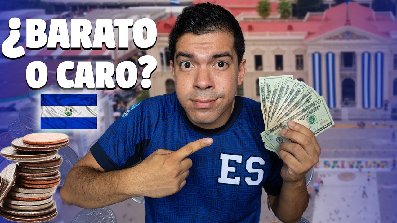 ¿QUÉ TAN CARO ES EL SALVADOR? 🇸🇻