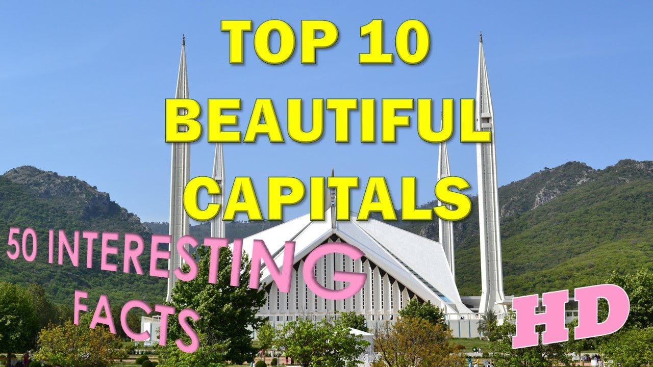 Top 10 Beautiful Capitals of the World HD | 50 Facts