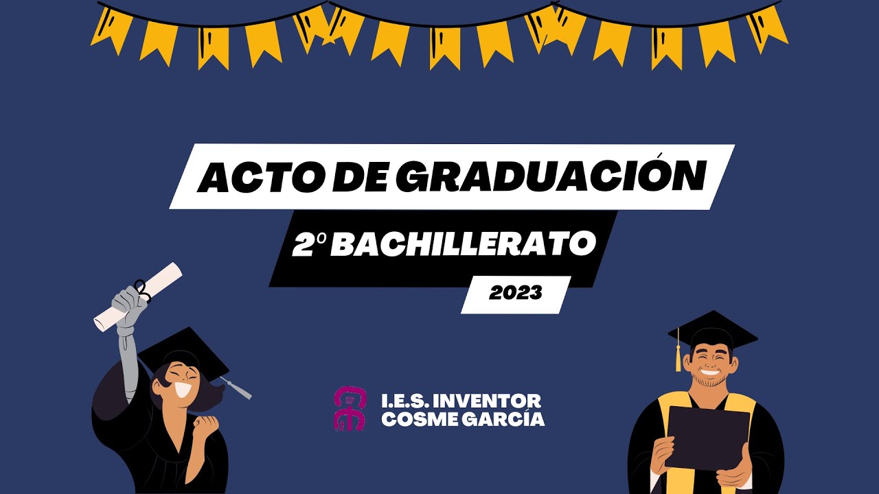Acto de Graduación 2º Bachillerato - 2023