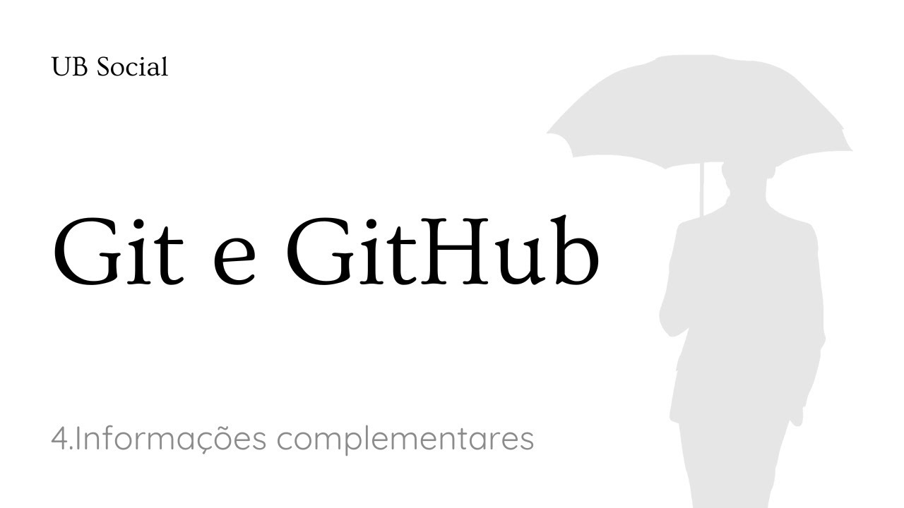 Curso Git e GitHub na prática: 4.Informações complementares