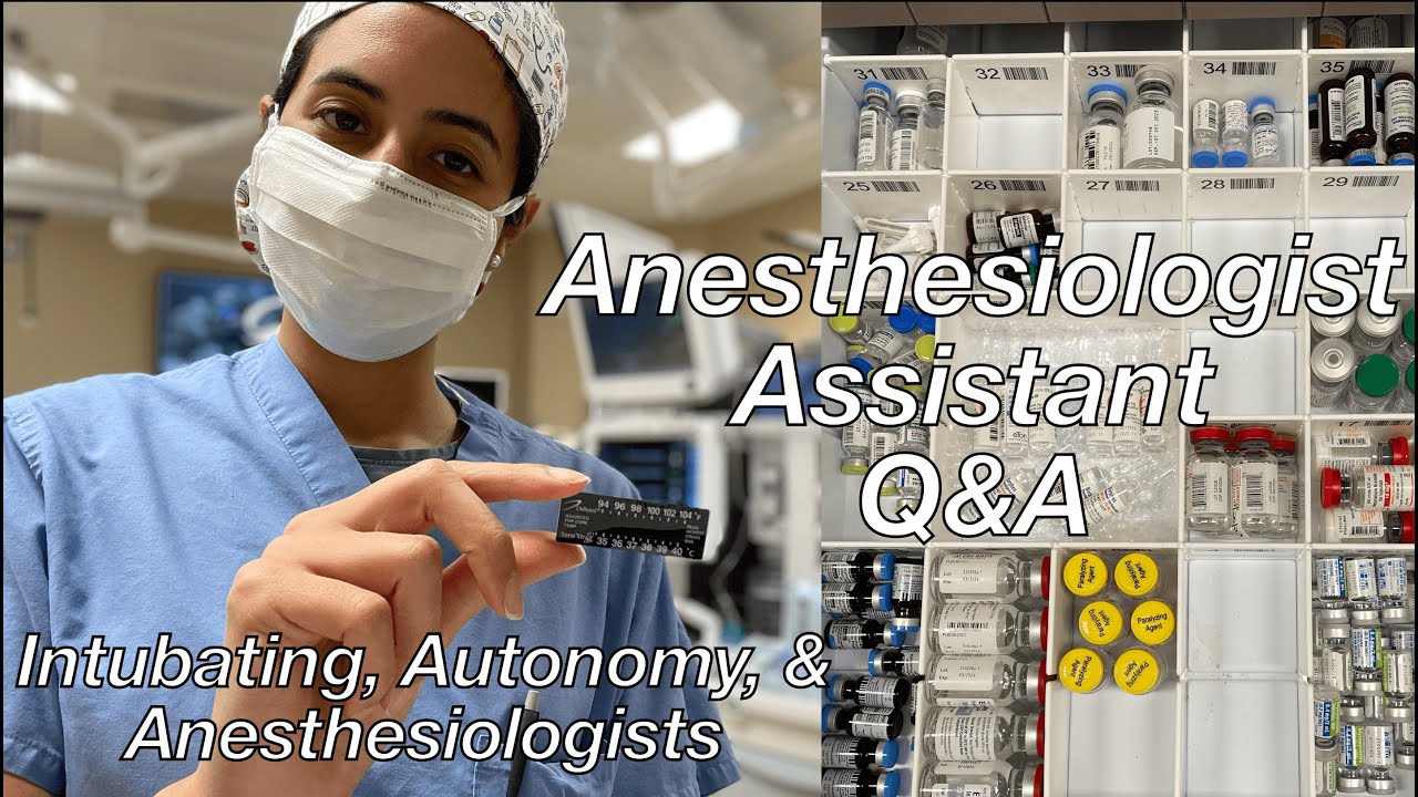 Intubating and Autonomy: Anesthesiologist Assistant Q&A for Prospective Students!