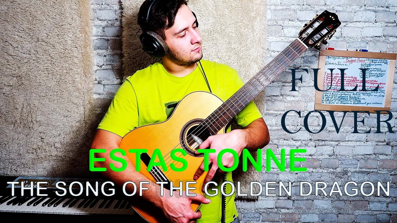Estas Tonne - The Song of the Golden Dragon(Landshut)- Full Flamenco Guitar Cover