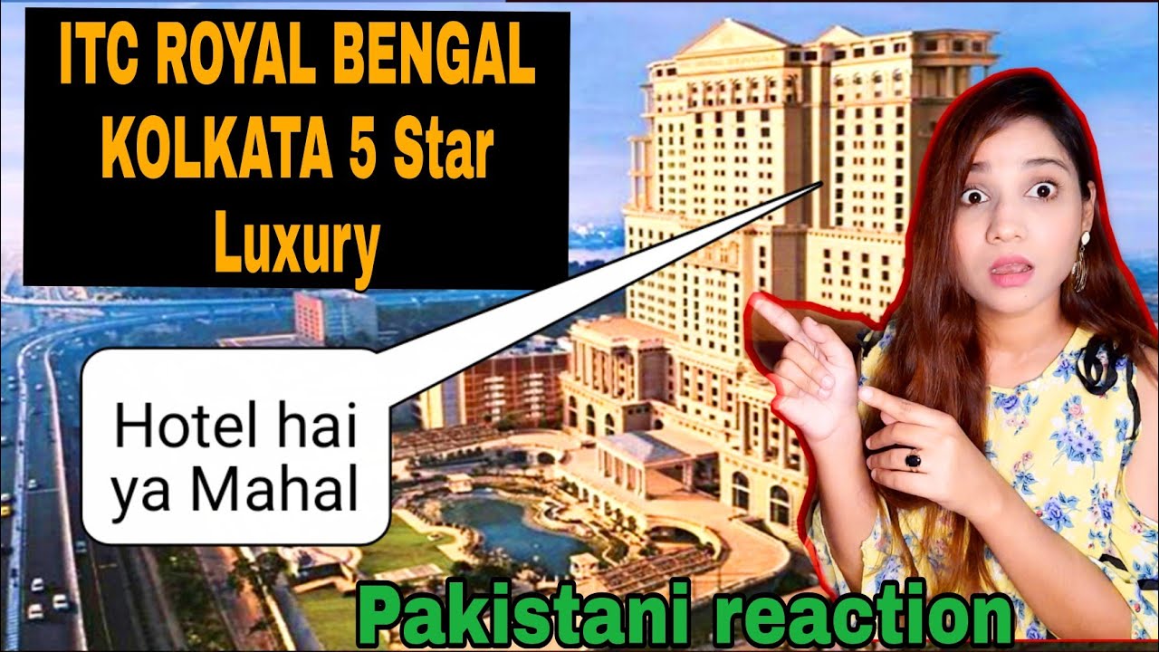 Pakistani reaction | ITC ROYAL BENGAL KOLKATA 5 Star Luxury Hotel _ Foreigner reacts to Indian