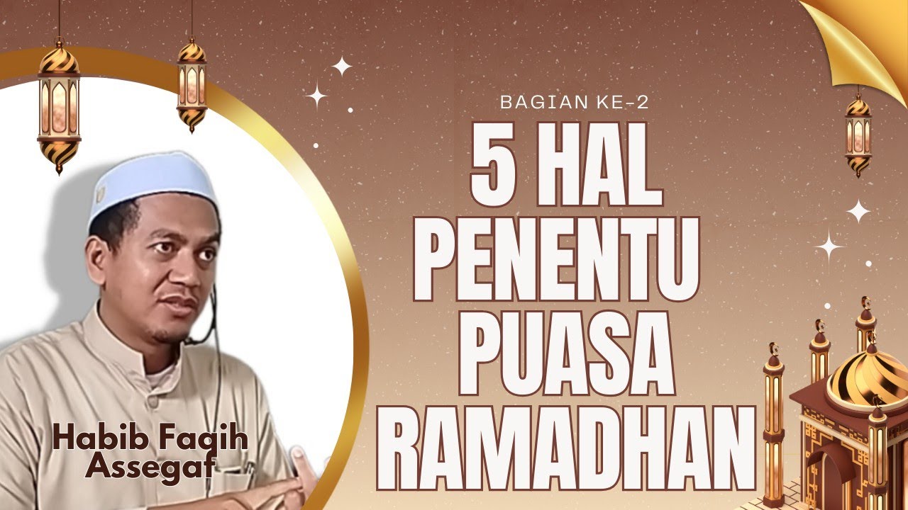 5 HAL PENENTU PUASA RAMADHAN PART 3 | KITAB NAILUROJA
