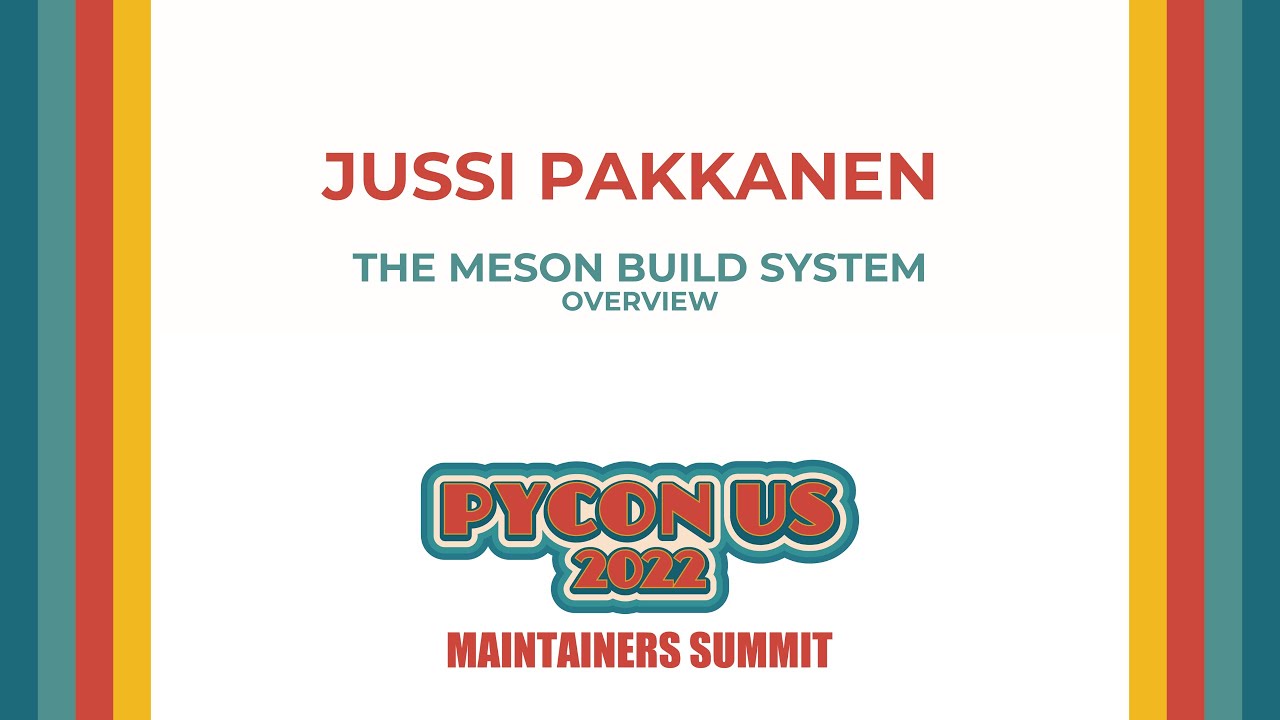 The Meson build system overview: Jussi Pakkanen