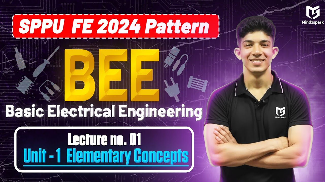 Elementary Concepts🔥| Lecture 01 | Basic Electrical Engineering | BEE | Mindzspark Engineering